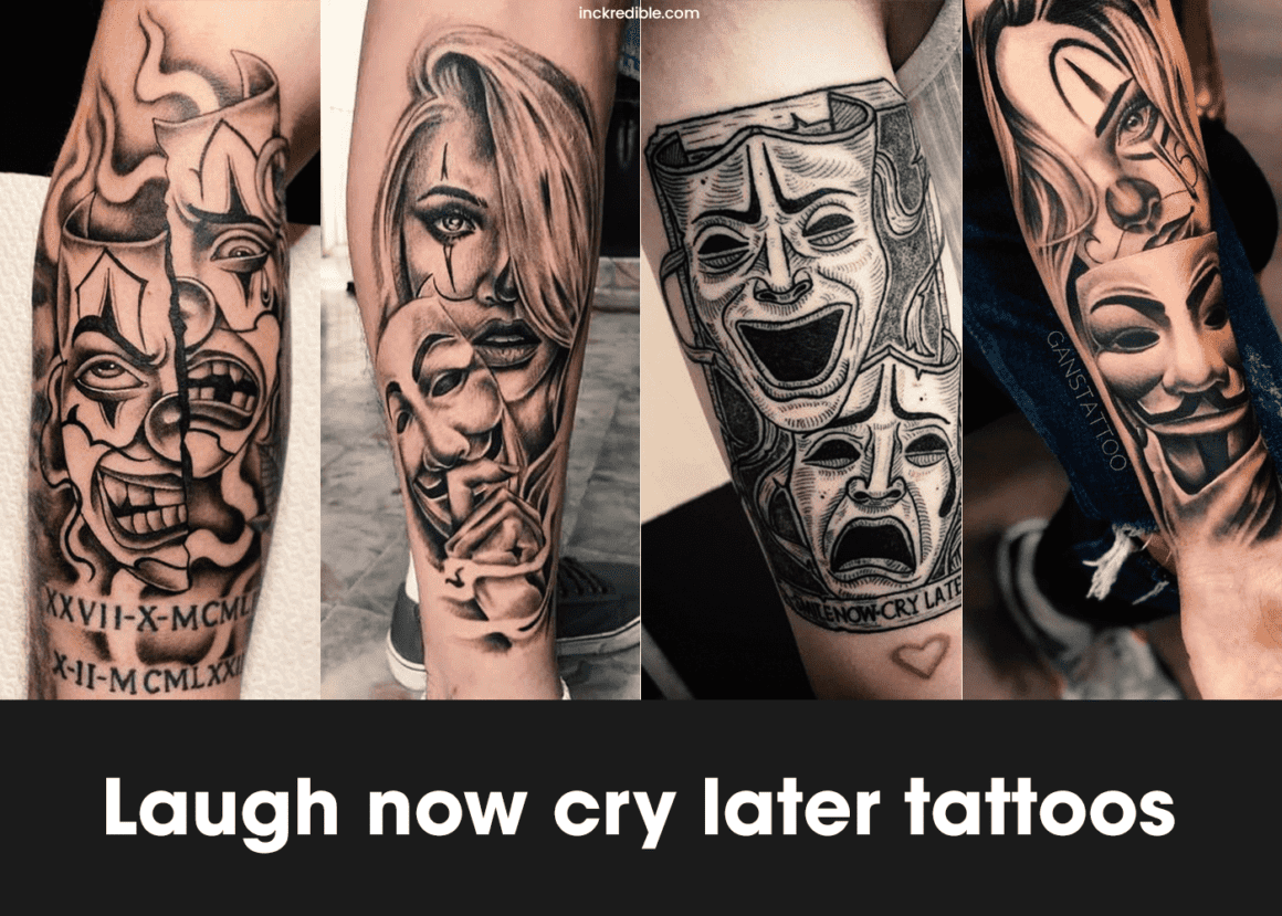 TOP 30: Best Laugh Now Cry Later Tattoos to Consider - TattooTab